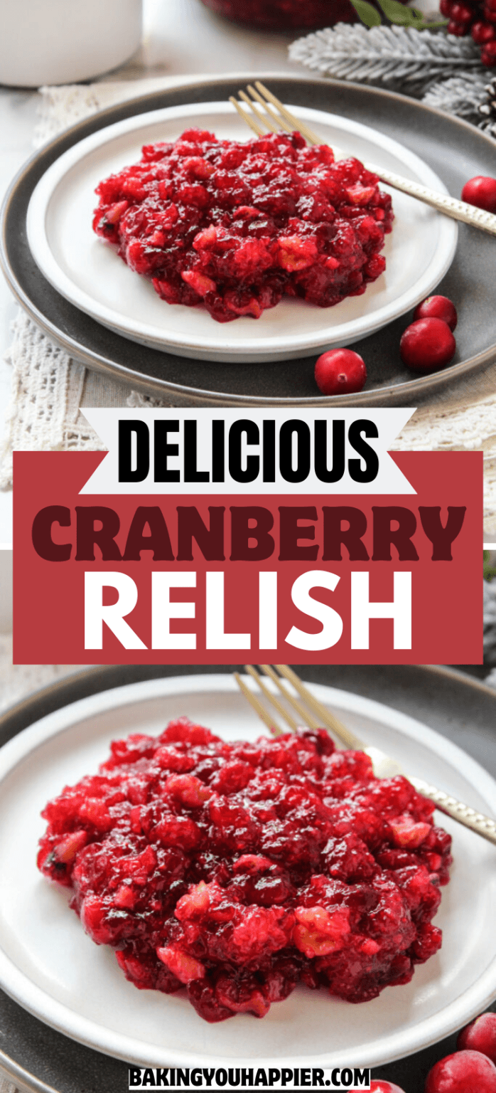 Cranberry Relish - Baking You Happier