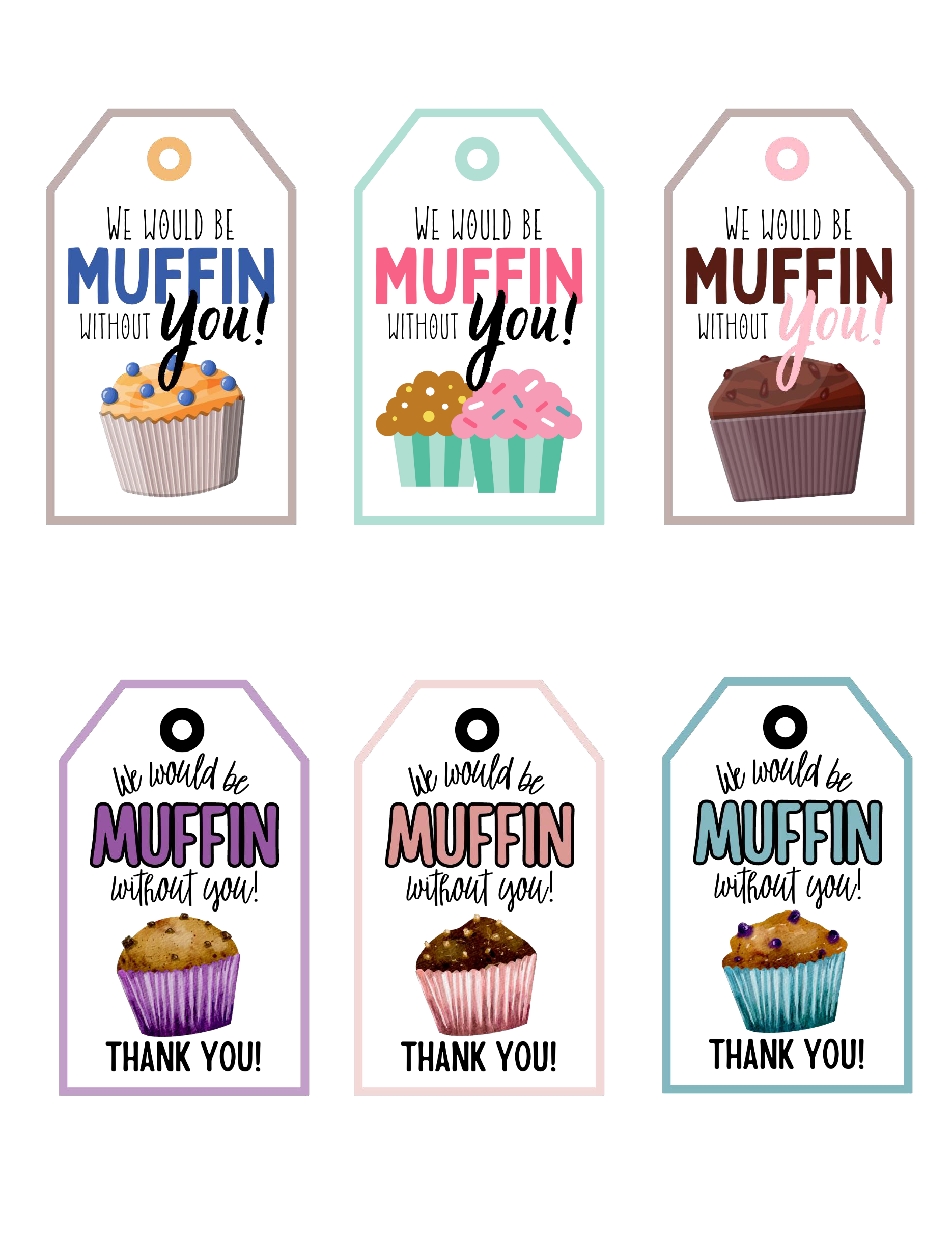 We Would Be Muffin Without You Teacher Appreciation Free Printable Gift We Would Be Muffin Without You Teacher Appreciation Free Printable Gift